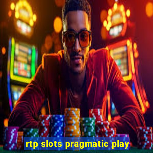 rtp slots pragmatic play